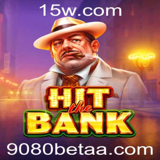 Explorando HitTheBank: Uma Nova Experiência de Jogo com 9080bet